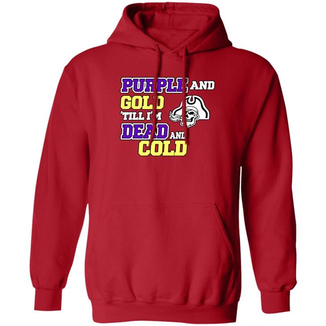 Podkatt Purple And Gold Till I'm Dead And Cold Shirt