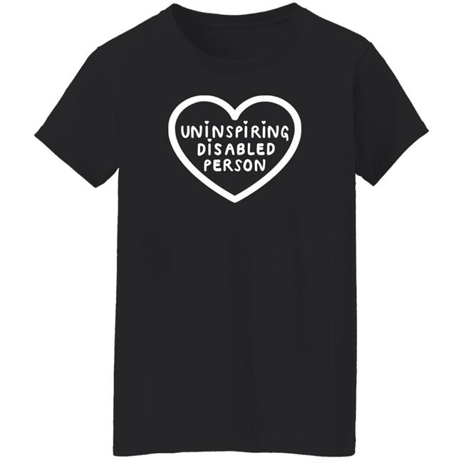 Disabled Eliza Uninspiring Disabled Person Shirt