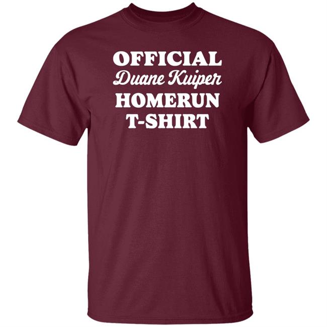 Official Duane Kuiper Homerun T-Shirt 1977 Shirt John Skrtic