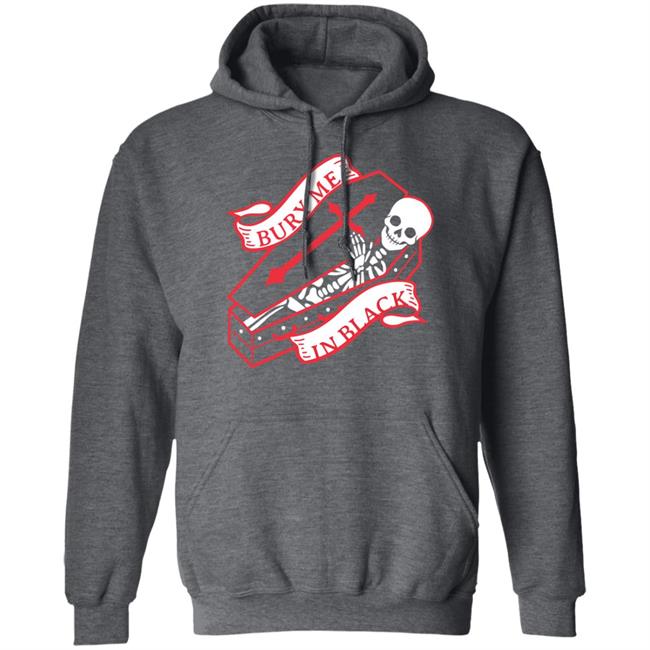 Bury Me In Black Shirt Kerin Cunningham Store Kerincunningham