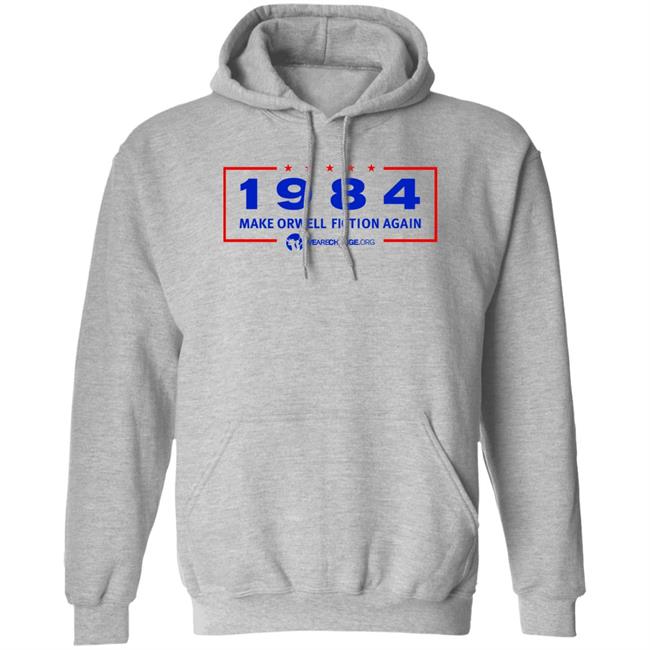 Make Orwell Fiction Again Shirt Tim Pool Wearechange Merch
