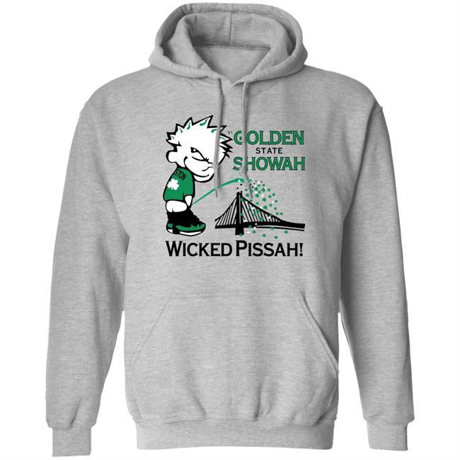 Golden State Showah Wicked Pissah Shirt Charlie Hustle Charlie Hustle Golden State Showah Wicked Pissah Shirt