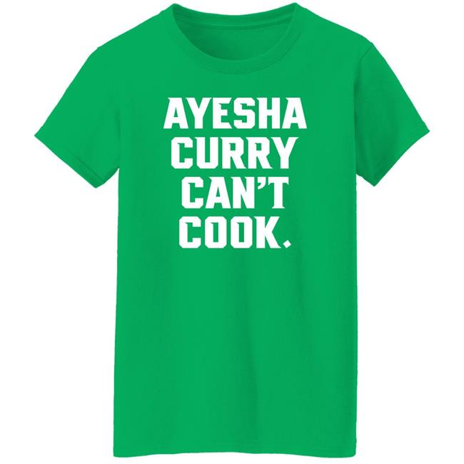 Stephen Cury The Athletic Ayesha Curry Can't Cook Shirt Stephen Cury The Athletic Ayesha Curry Can't Cook Shirt