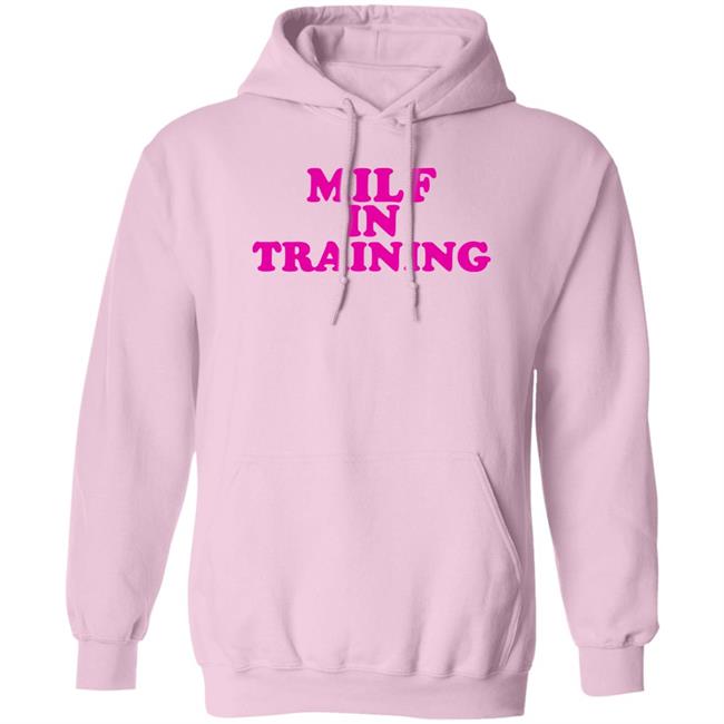 Milf In Training Shirt Sydsnap