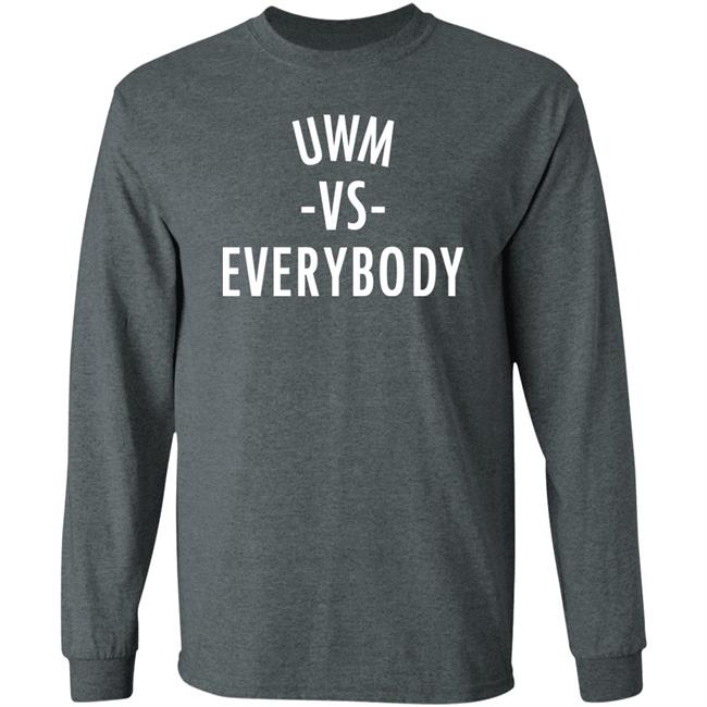 University of Wisconsin Milwaukee Uwm Vs Everybody Shirt Dillon Tatum University of Wisconsin Milwaukee Uwm Vs Everybody Shirt Dillon Tatum