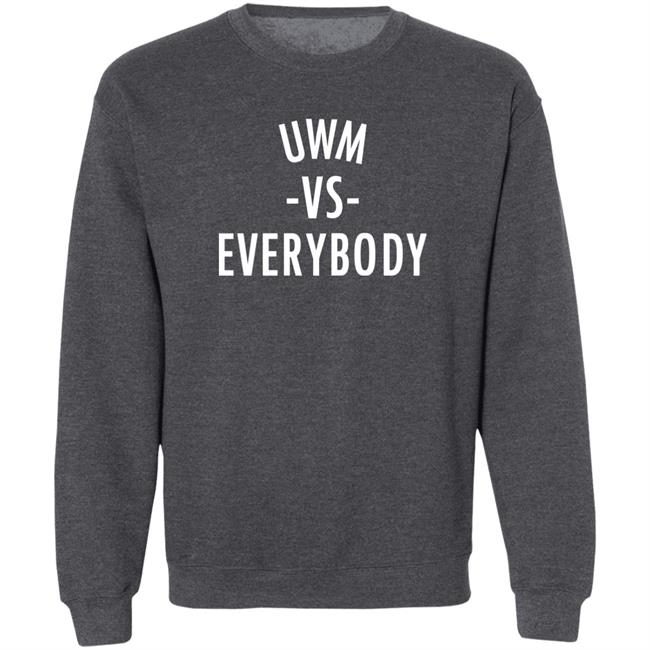 University of Wisconsin Milwaukee Uwm Vs Everybody Shirt Dillon Tatum Dillon Tatum University of Wisconsin Milwaukee Uwm Vs Everybody Shirt