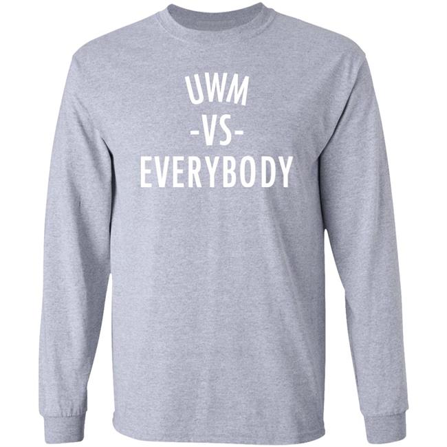 University of Wisconsin Milwaukee Uwm Vs Everybody Shirt Dillon Tatum University of Wisconsin Milwaukee Uwm Vs Everybody Shirt Dillon Tatum