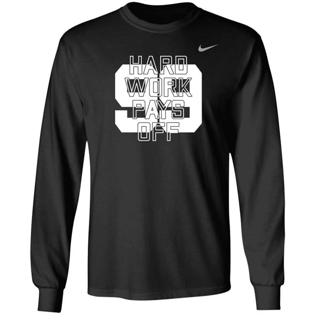 Hard Work Pays Off 99 Shirt AD99 Solutions