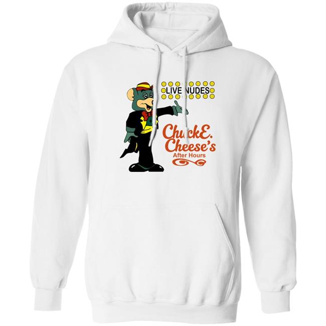 Live Nudes Chucke Cheese's After Hours Shirt The Good Shirts Merch Shirts That Go Hard The Good Shirts Merch Shirts That Go Hard Live Nudes Chucke Cheese's After Hours Shirt