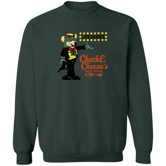 Live Nudes Chucke Cheese's After Hours Shirt The Good Shirts Merch Shirts That Go Hard The Good Shirts Merch Shirts That Go Hard Live Nudes Chucke Cheese's After Hours Shirt