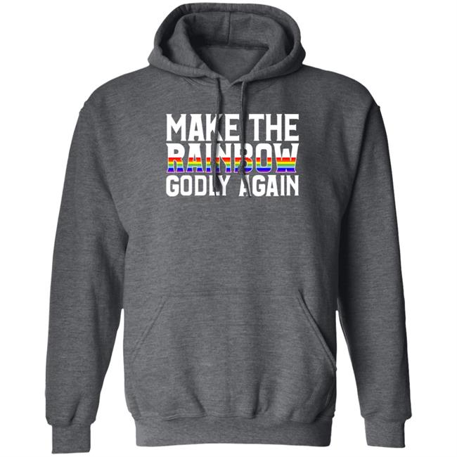 Religious Fruitcake Make The Rainbow Godly Again Shirt