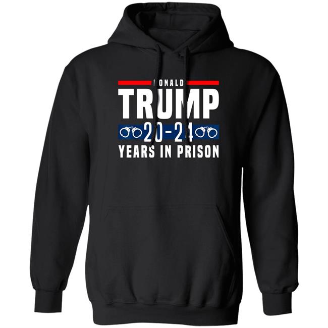 Donald Trump 20-24 Years In Prison Shirt Dearauntcrabby Aunt Crabby Calls Bullshit Dearauntcrabby Donald Trump 20-24 Years In Prison Shirt Aunt Crabby Calls Bullshit