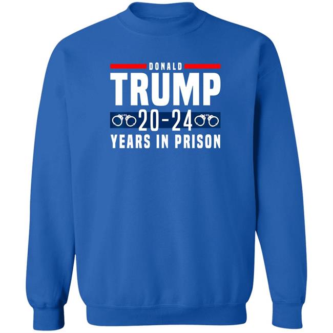 Donald Trump 20-24 Years In Prison Shirt Dearauntcrabby Aunt Crabby Calls Bullshit Aunt Crabby Calls Bullshit Donald Trump 20-24 Years In Prison Shirt Dearauntcrabby
