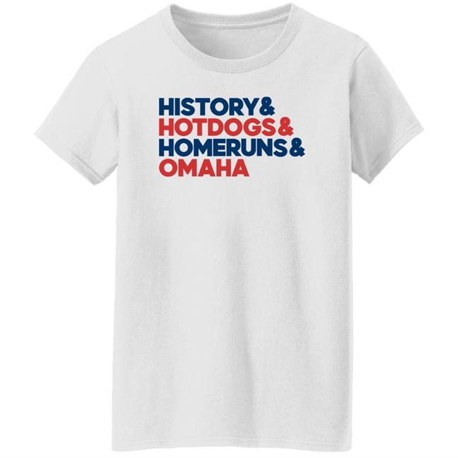 Alyssa Lang History Hotdogs Homeruns Omaha Shirt Cws2022 History Hotdogs Homeruns Omaha Shirt Cws2022 Alyssa Lang