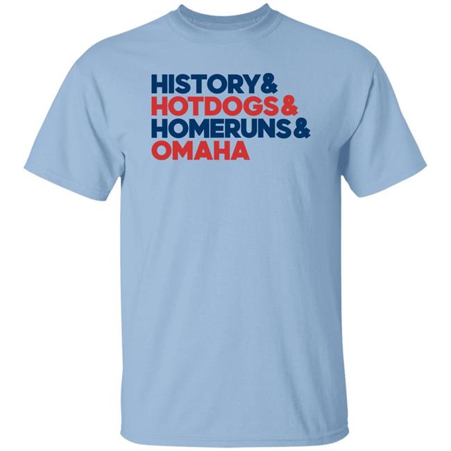 Alyssa Lang History Hotdogs Homeruns Omaha Shirt Cws2022 History Hotdogs Homeruns Omaha Shirt Alyssa Lang Cws2022