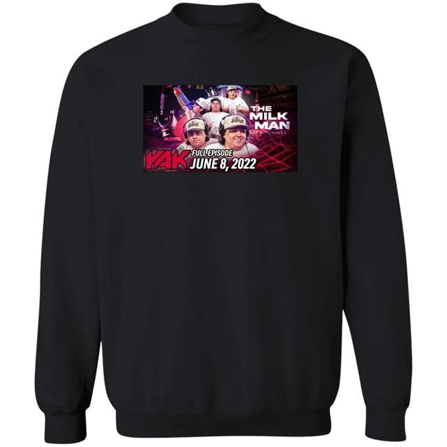 The Milk Man Tj Hitchings Yak Full Episode June 8 2022 Shirt BarstoolBigCat TJ #CHOP