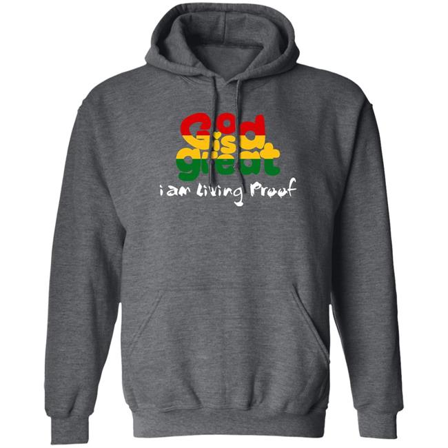 Godisgreatapparel Store God Is Great I Am Living Proof Shirt Larenz Tate
