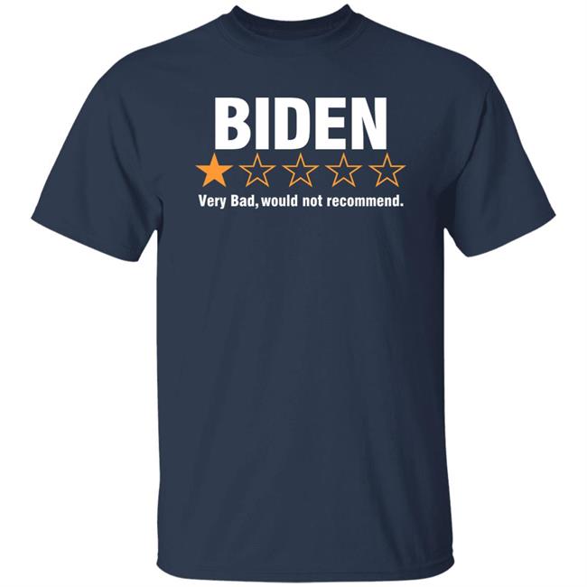 Cassady Campbell Biden Very Bad Would Not Recommend Shirt