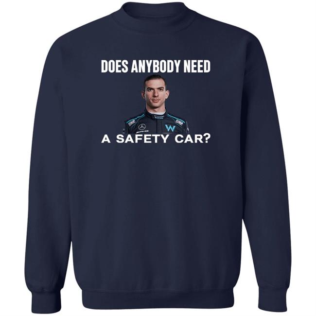 Nicholas Latifi Does Anybody Need A Safety Car Shirt Ahmed Baokbah Nicholas Latifi