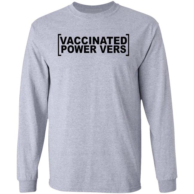 Vaccinated Power Top Shirt Slutmonkey Merch Vaccinated Power Top Shirt Hoodie Sweatshirt
