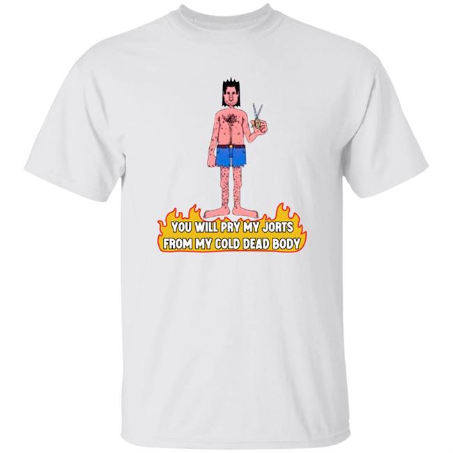 Lucca International Merch You Will Pry My Jorts From My Cold Dead Body Shirt