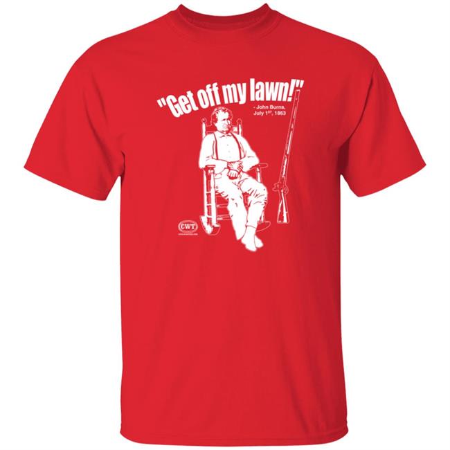 Get Off My Lawn John Burns Shirt Jen Runs On Purpose Civil War Tees Merch