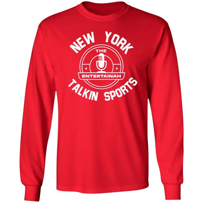 New York The Entertainah Talkin Sports Shirt Daentertainah85