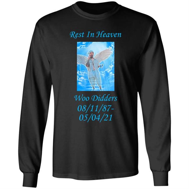 R.I.P. Woo Didders Shirt Rest In Heaven Woo Didders Shirt Ratchett Lifestyle Store
