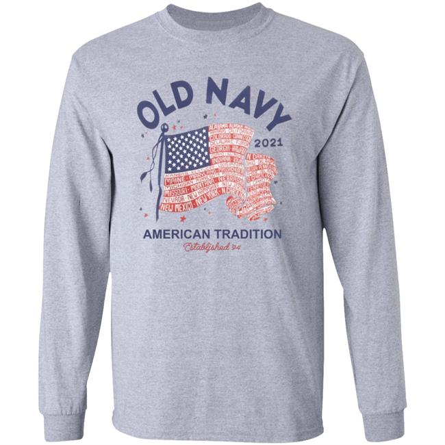 Old Navy Shirt Old Navy Merch Old Navy 2021 American Tradition Shirt Hoodie Sweatshirt
