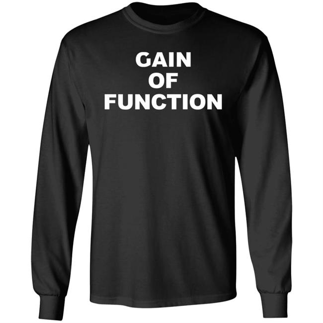 Gain Of Function Shirt