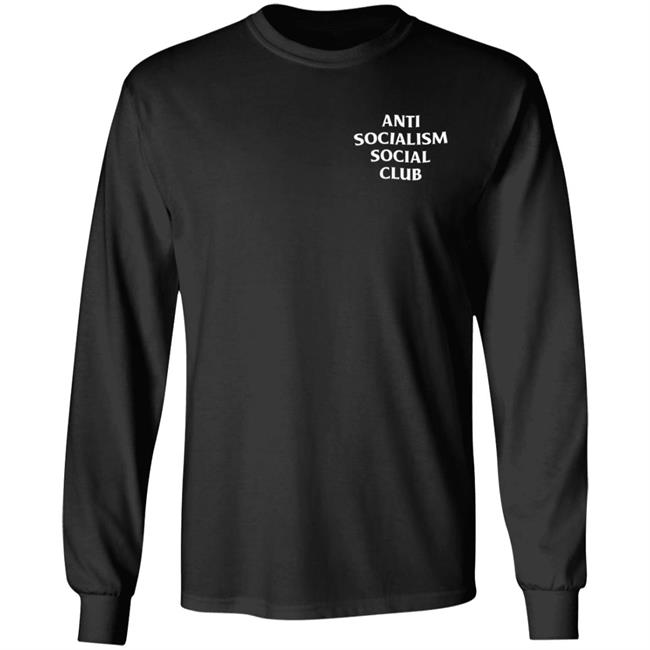 Anti Socialism Social Club Shirt