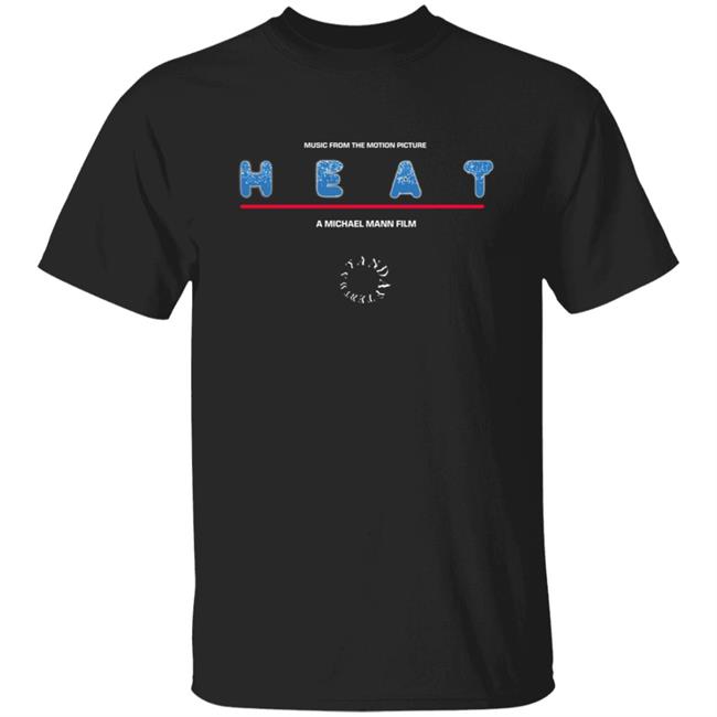 Music From The Motion Picture Heat Shirt