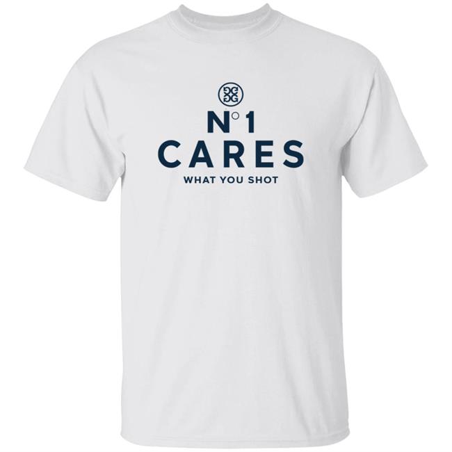 No 1 Cares What You Shot Shirt