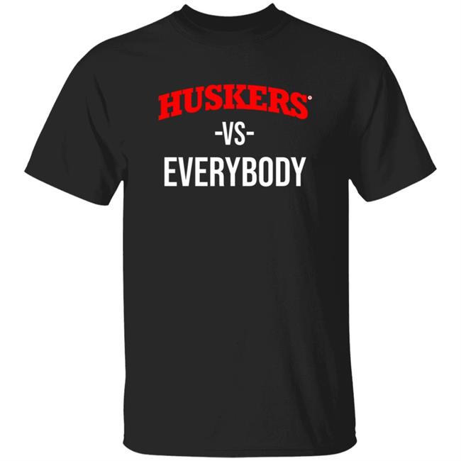Huskers Vs Everybody Shirt