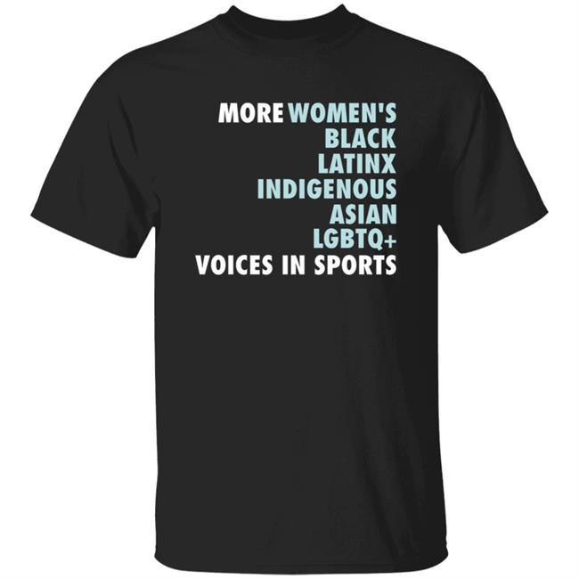 More Women's Black Latinx Indigenous Asian Lgbtq Voice In Sport Shirt Gotham FC More Diverse Voices In Sports Shirt