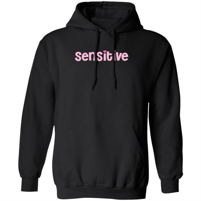 Ai - Sensitive Hoodie Kayla Lilsimsieshop Sensitive Shirt Hoodie Sweatshirt