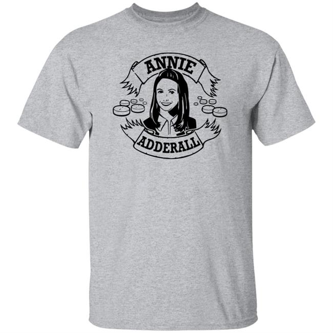 Ai - Annie Adderall Shirt Briealisson Annie Adderall Shirt Hoodie Sweatshirt
