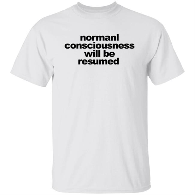 Normal Consciousness Will Be Resumed Shirt Lesley-Ann Brandt Lucifer shirt