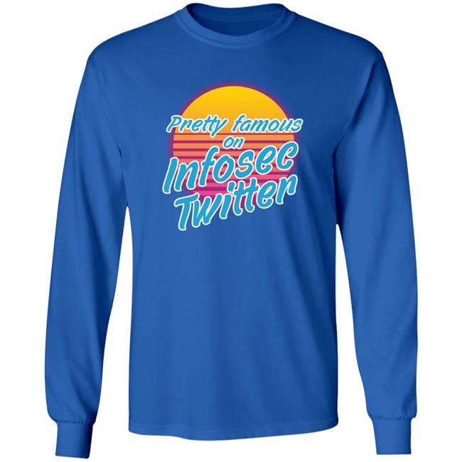Pretty Famous On Infosec Twitter Shirt Hackxxx Merch Pretty Famous On Infosec Twitter Shirt Hoodie Sweatshirt Pretty Famous On Infosec Twitter Shirt Hackxxx Merch Pretty Famous On Infosec Twitter Shirt Hoodie Sweatshirt