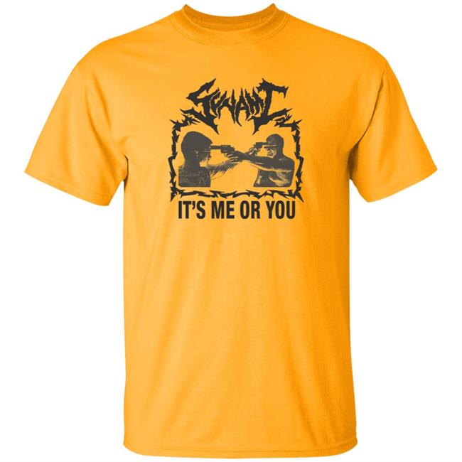 It's Me Or You Shirt Sunami It's Me Or You T Shirt Hoodie Sweatshirt It's Me Or You Shirt Sunami It's Me Or You T Shirt Hoodie Sweatshirt