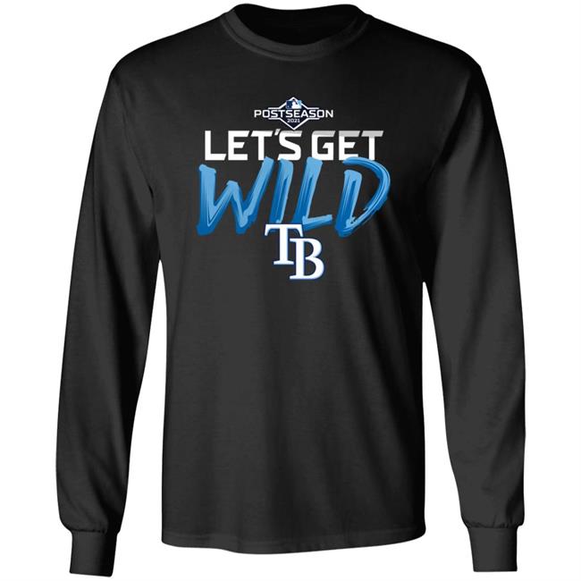 Let's Get Wild Tampa Bay Rays Shirt
