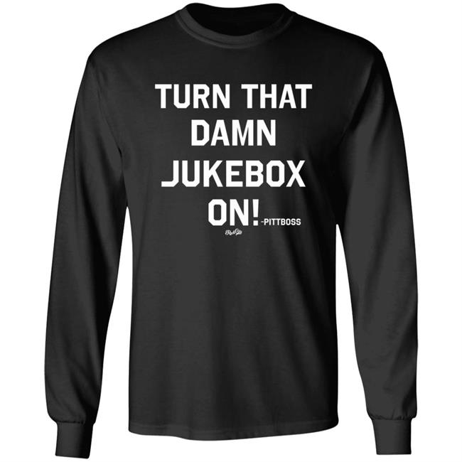 Turn That Damn Jukebox On Shirt Arkansas Razorbacks