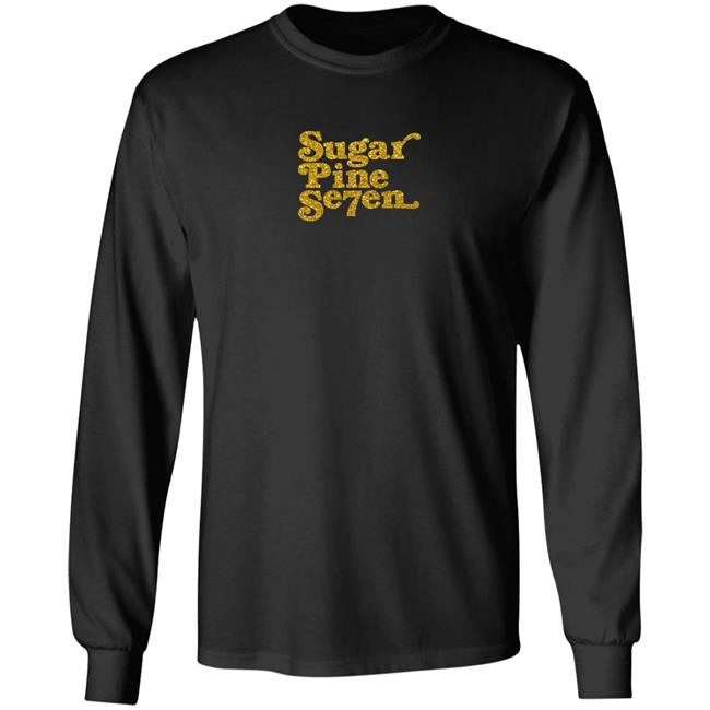 Sugar Pine Se7en Shirt