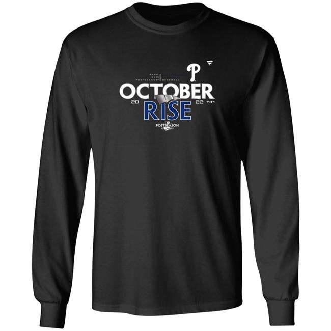 Philadelphia Phillies 2022 Postseason October Rise Shirt