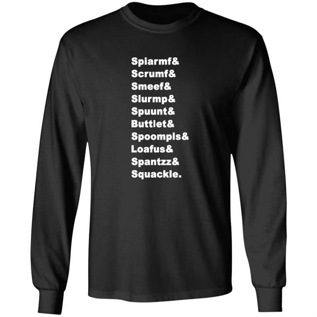 Game Grumps Spiarmf Scrumf Smeef Slurmp Spuunt Buttlet Spoompls Loafus Spantzz Squackle Shirt Game Grumps Store
