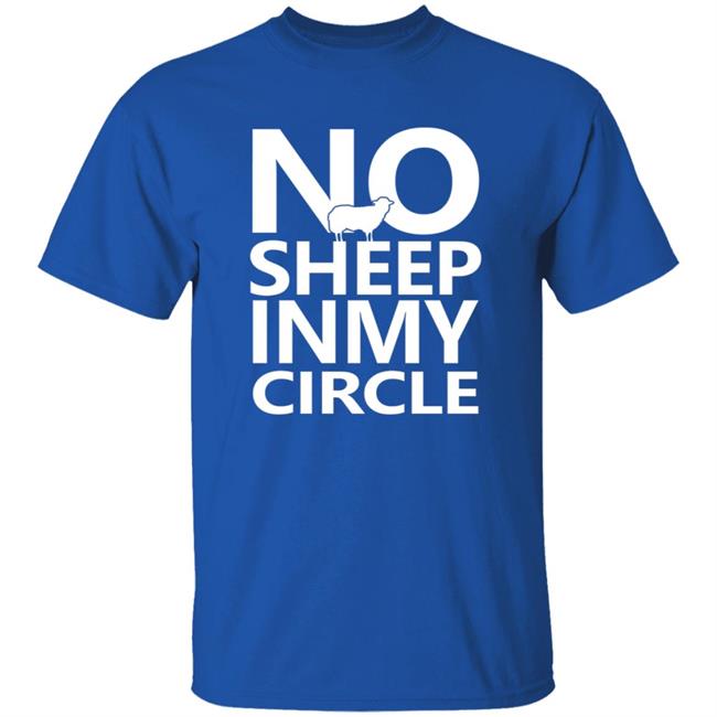 No Sheep In My Circle Shirt Zuby Music No Sheep In My Circle Shirt Zuby Music