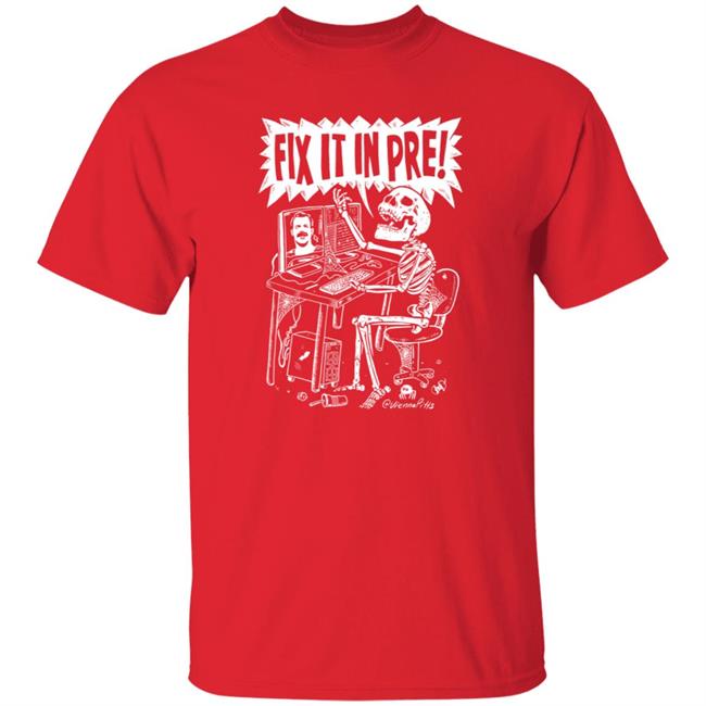 Fix It In Pre Shirt Viennapitts Store Fix It In Pre Shirt Hoodie Sweatshirt Fix It In Pre Shirt Viennapitts Store Fix It In Pre Shirt Hoodie Sweatshirt