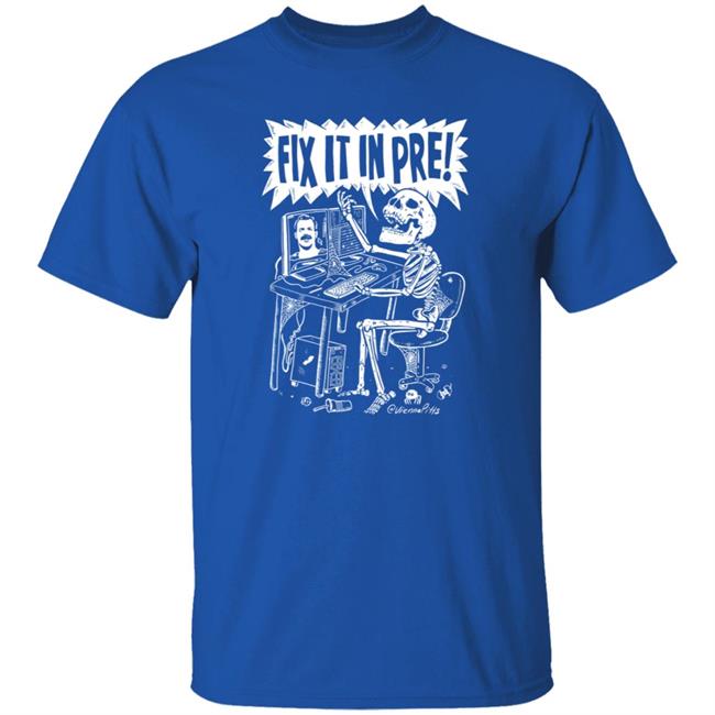 Fix It In Pre Shirt Viennapitts Store Fix It In Pre Shirt Hoodie Sweatshirt Fix It In Pre Shirt Viennapitts Store Fix It In Pre Shirt Hoodie Sweatshirt