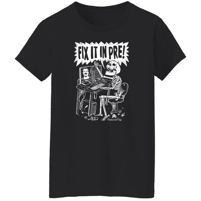 Fix It In Pre Shirt Viennapitts Store Fix It In Pre Shirt Hoodie Sweatshirt Fix It In Pre Shirt Viennapitts Store Fix It In Pre Shirt Hoodie Sweatshirt
