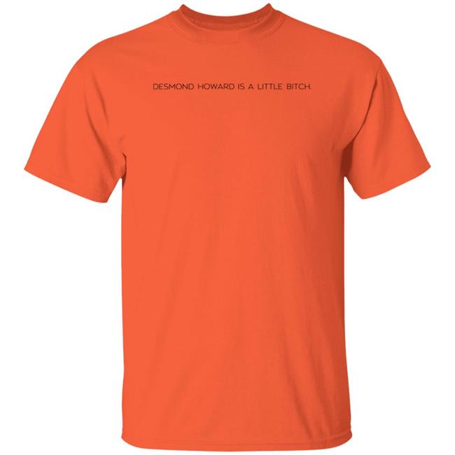 Desmond Howard Is A Little Bitch Shirt Music City Husker Desmond Howard Is A Little Bitch Shirt Hoodie Sweatshirt